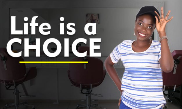 Life is a choice